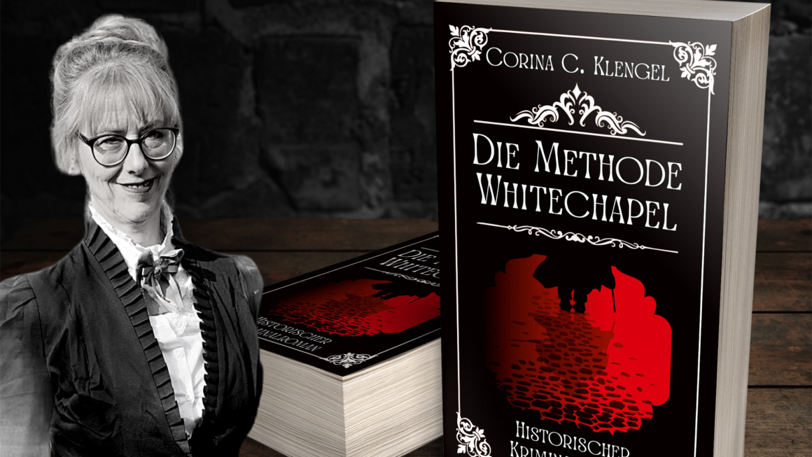 Corina C. Klengel: Die Methode Whitechapel