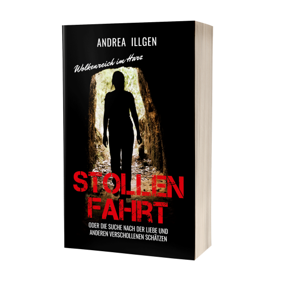 Andrea Illgen: Stollenfahrt