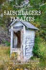 Helmut Exner: Sauschlägers Paradies