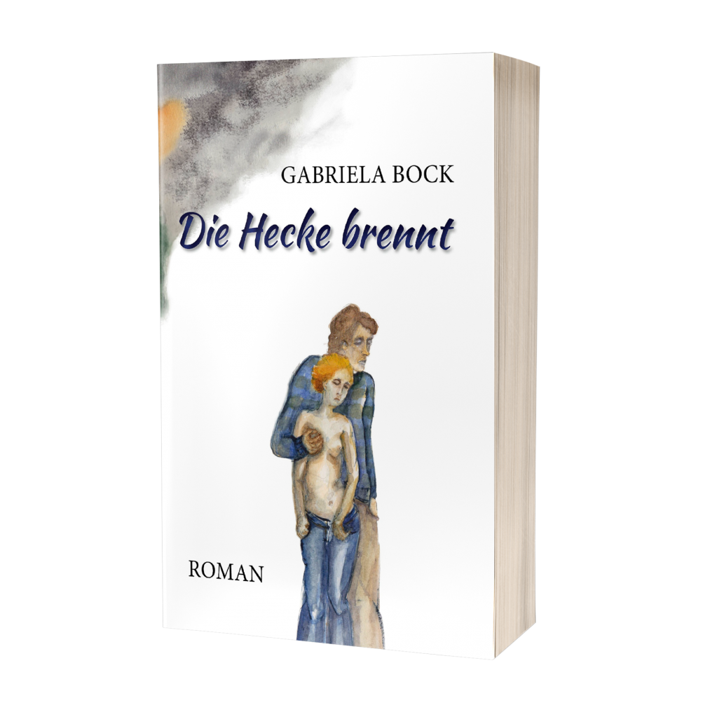 Gabriela Bock: Die Hecke brennt Gabriela Bock: Die Hecke brennt