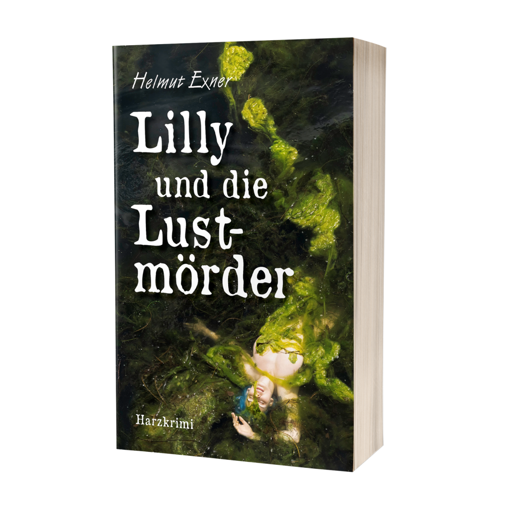 Helmut Exner: Lilly und die Lustmörder Helmut Exner: Lilly und die Lustmörder