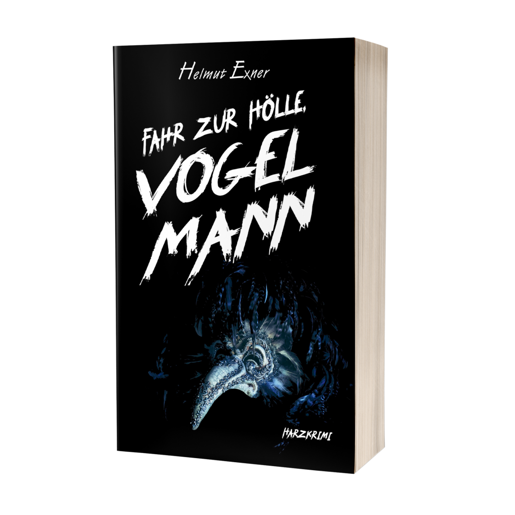 Helmut Exner: Fahr zur Hölle, Vogelmann Helmut Exner: Fahr zur Hölle, Vogelmann