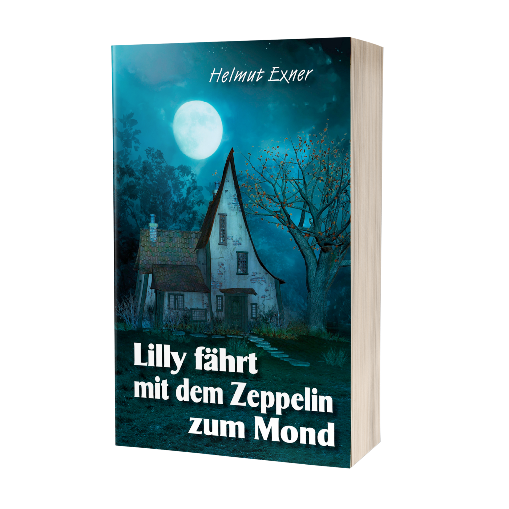 Helmut Exner: Lilly fährt mit dem Zeppelin zum Mond Helmut Exner: Lilly fährt mit dem Zeppelin zum Mond