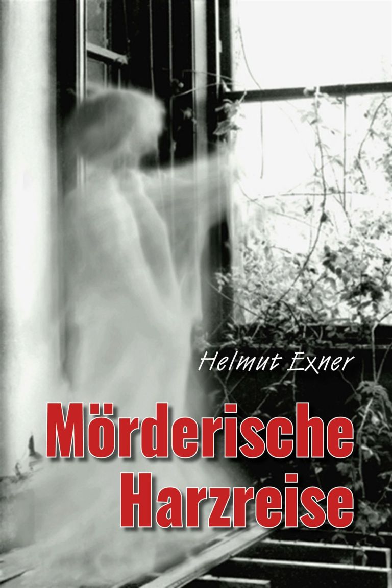 Helmut Exner: Mörderische Harzreise
