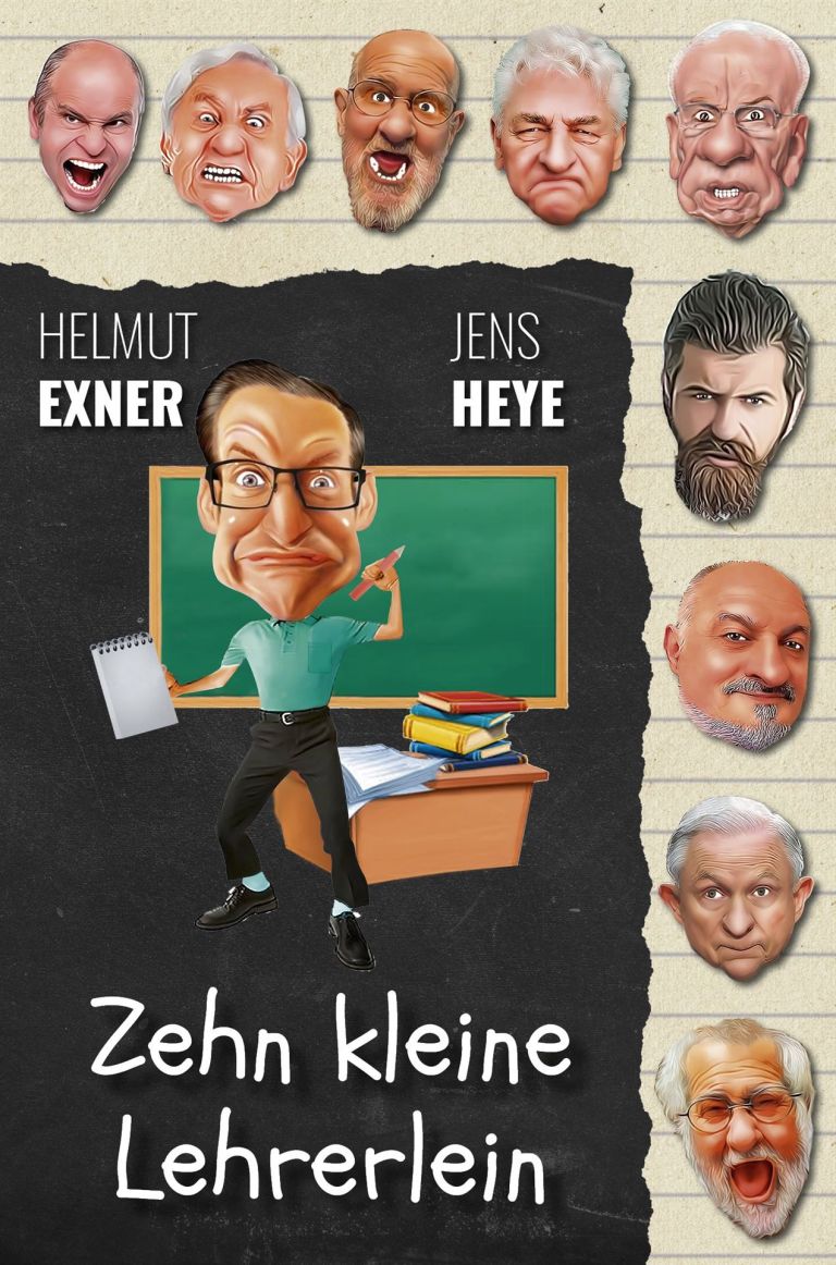 Helmut Exner & Jens Heye: Zehn kleine Lehrerlein
