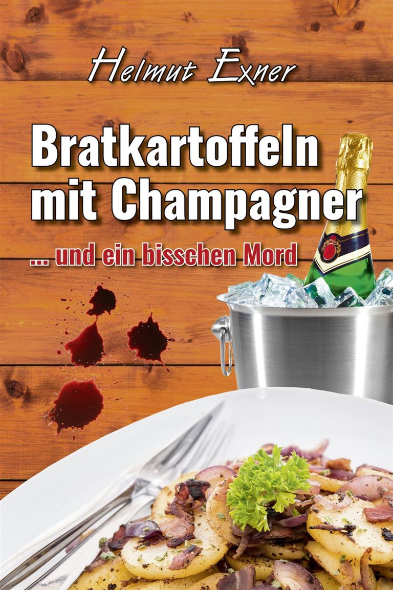 Helmut Exner: Bratkartoffeln mit Champagner