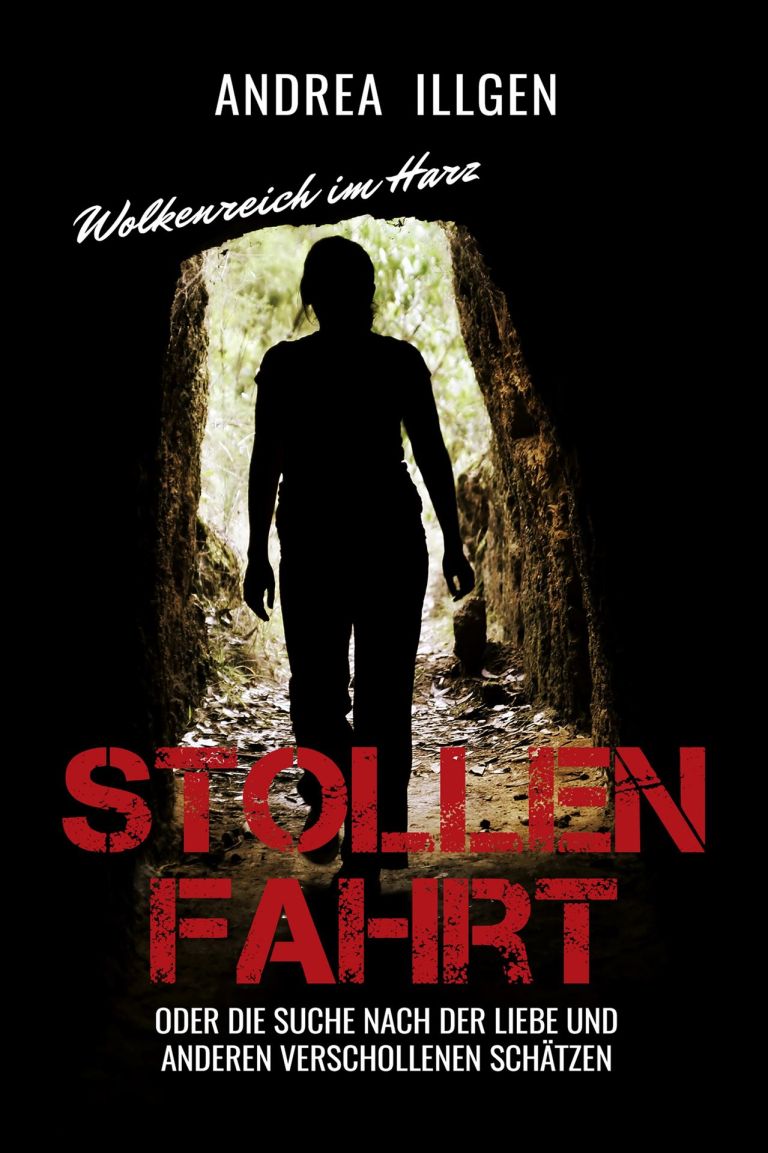Andrea Illgen: Stollenfahrt