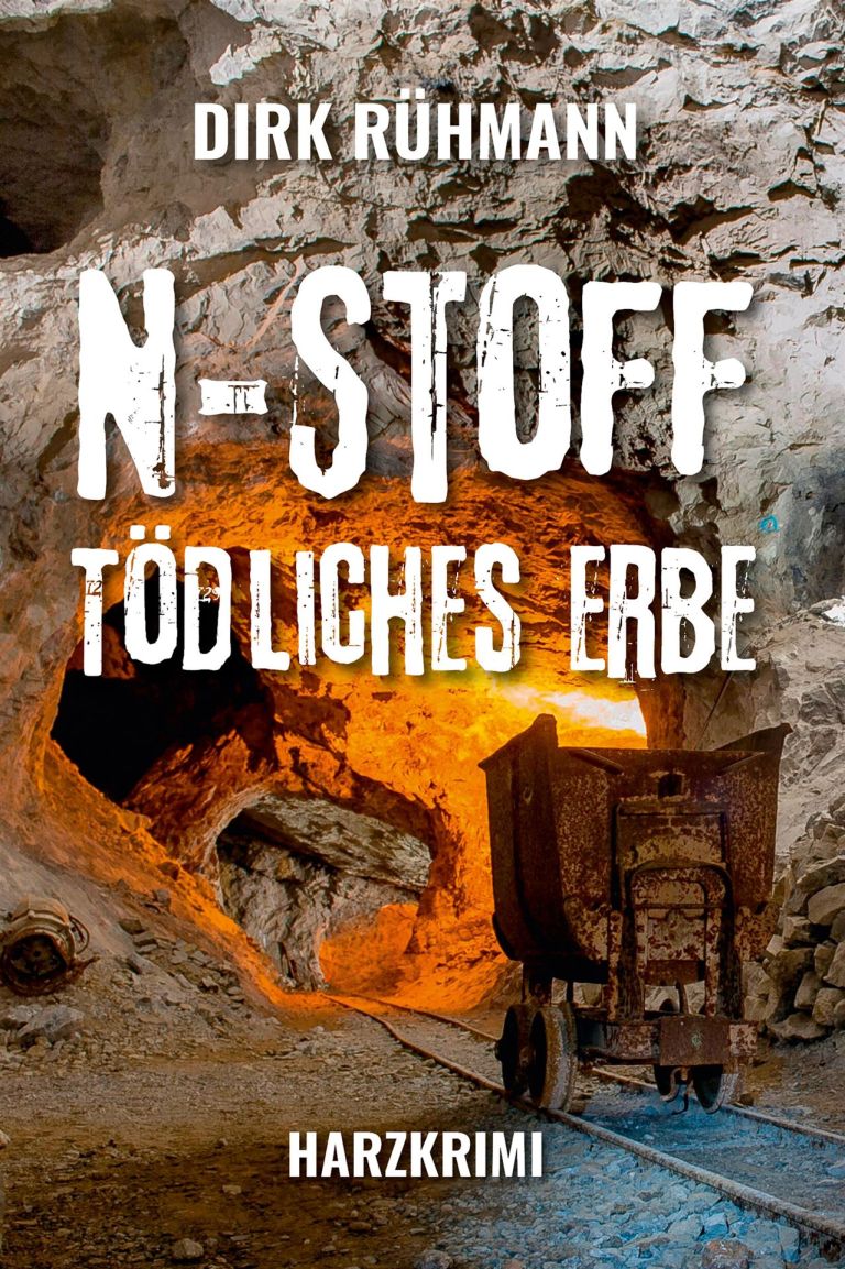 Dirk Rühmann: N-Stoff - Tödliches Erbe