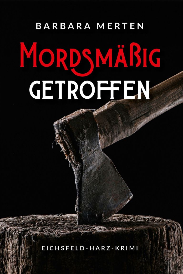 Barbara Merten: Mordsmäßig getroffen