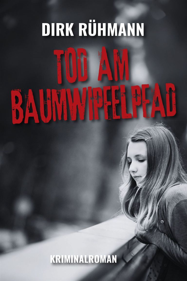 Dirk Rühmann: Tod am Baumwipfelpfad