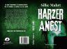 Silke Mahrt: Harzer Angst