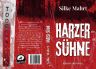 Silke Mahrt: Harzer Sühne