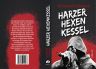 Reinhard Lehmann: Harzer Hexenkessel