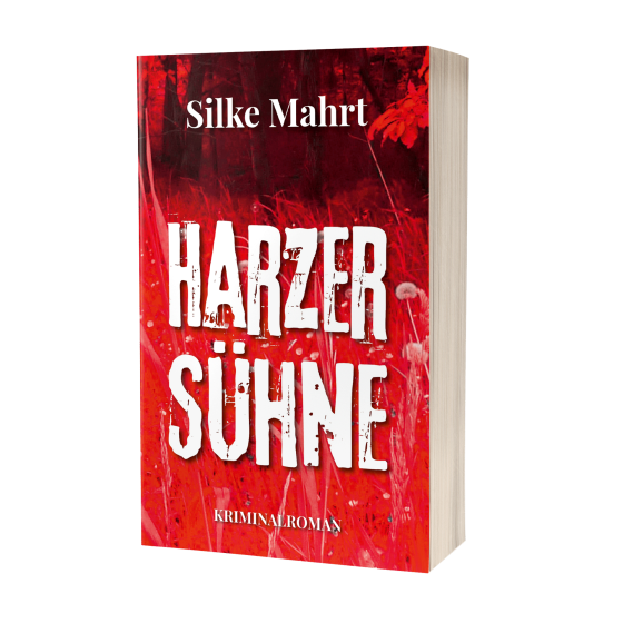 Silke Mahrt: Harzer Sühne Silke Mahrt: Harzer Sühne