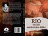 Helmut Exner: Rio und die mörderischen Bilder