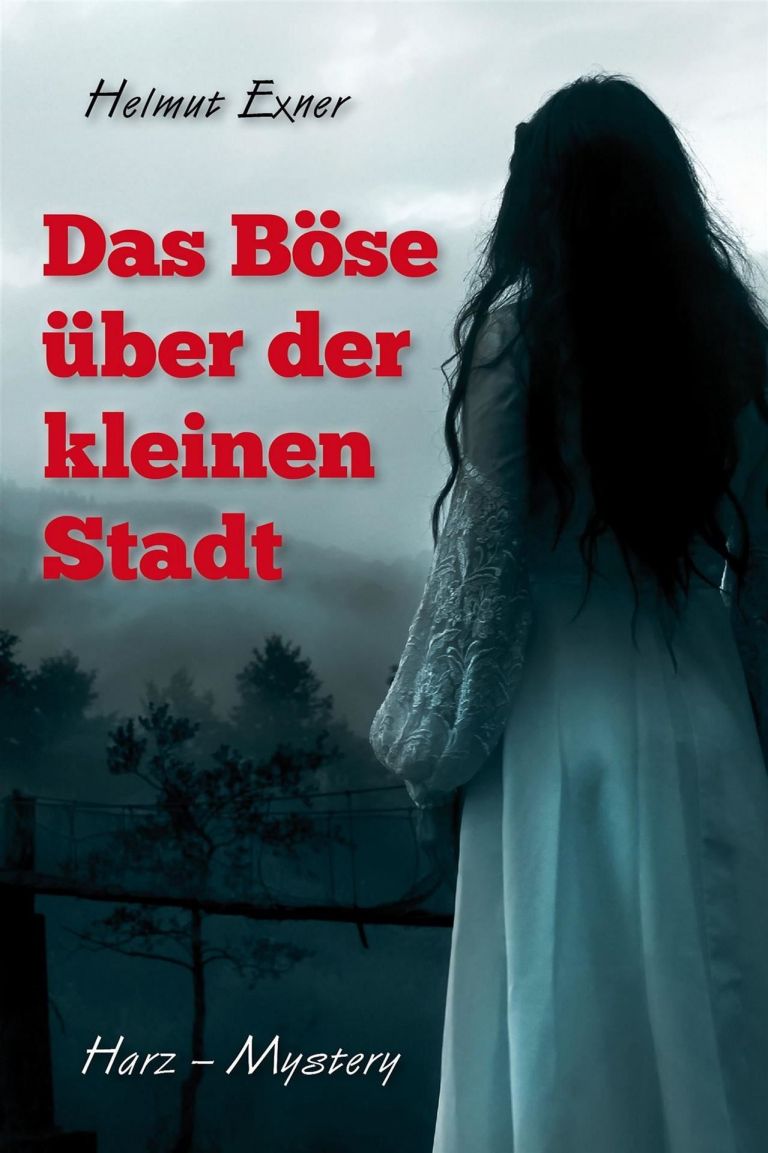 Helmut Exner: Das Böse über der kleinen Stadt